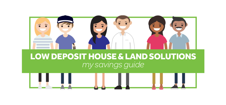 Low Deposit House & Land Solutions